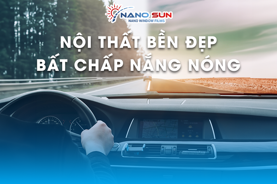 Nội Thất Bền Đẹp, Bất Chấp Nắng Nóng