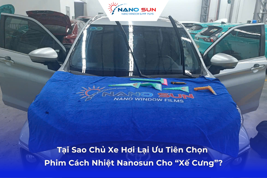 Tại Sao Chủ Xe Hơi Lại Ưu Tiên Chọn Phim Cách Nhiệt Nanosun Cho “Xế Cưng”?