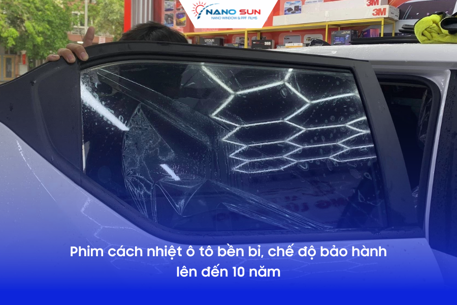 Phim cách nhiệt ô tô bền bỉ, chế độ bảo hành lên đến 10 năm