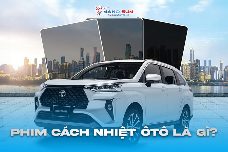 Phim Cách Nhiệt Ô Tô Là Gì?