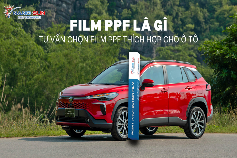 Film PPF là gì? Tư vấn chọn Film PPF thích hợp cho ô tô